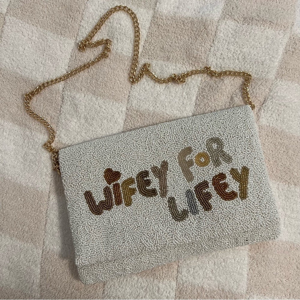 “Wifey for Lifey” beaded bag